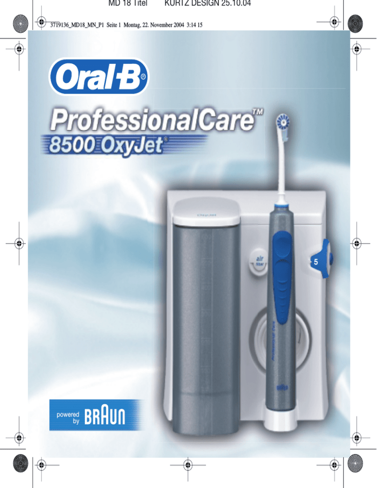Braun Oral B 8500 Oxyjet Md18 8500 Professional Care Oxyjet User Manual Manualzz