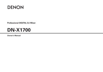 Denon DJ DN-X1700 Owner's Manual | Manualzz