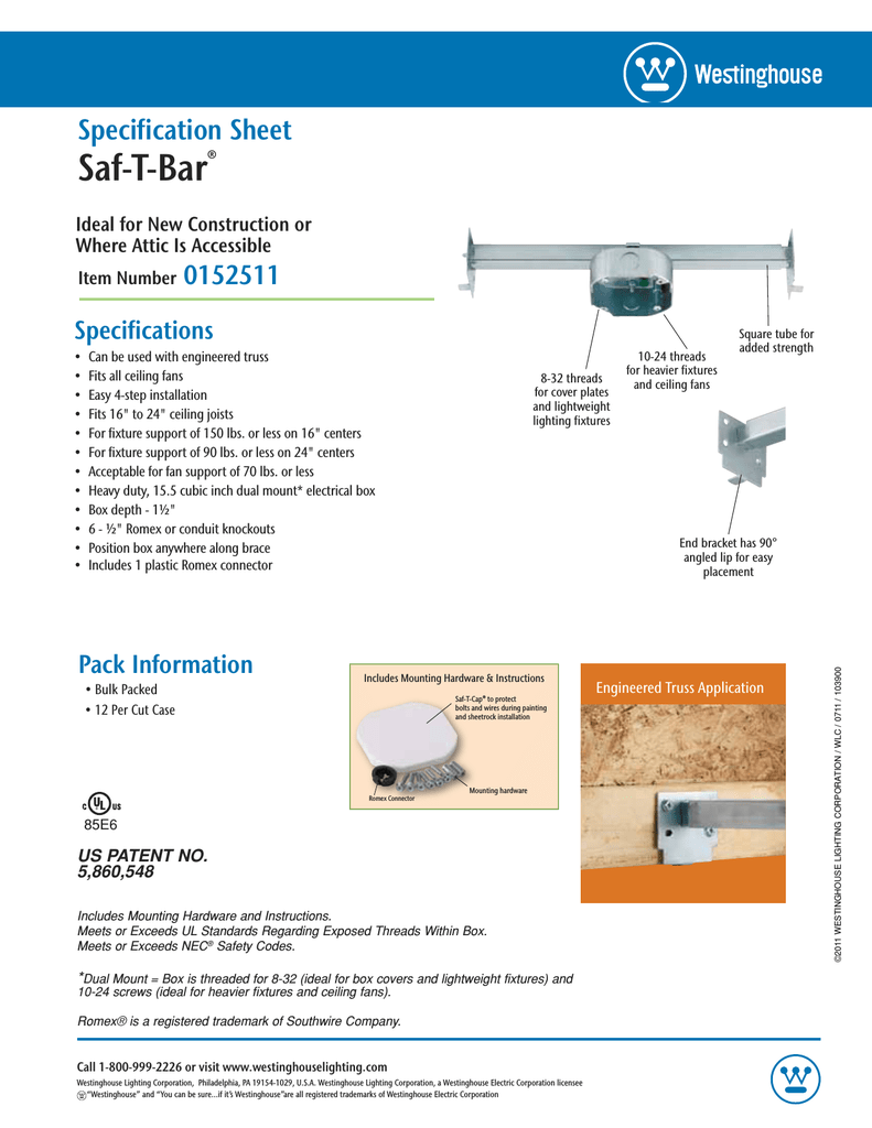 Westinghouse Saf T Bar Can Be Used With Engineered Trusses With 1