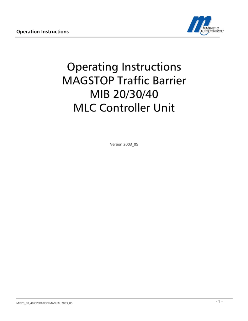 Operating Instructions MAGSTOP Traffic Barrier MIB 20/30/40 MLC |  manualzz.com