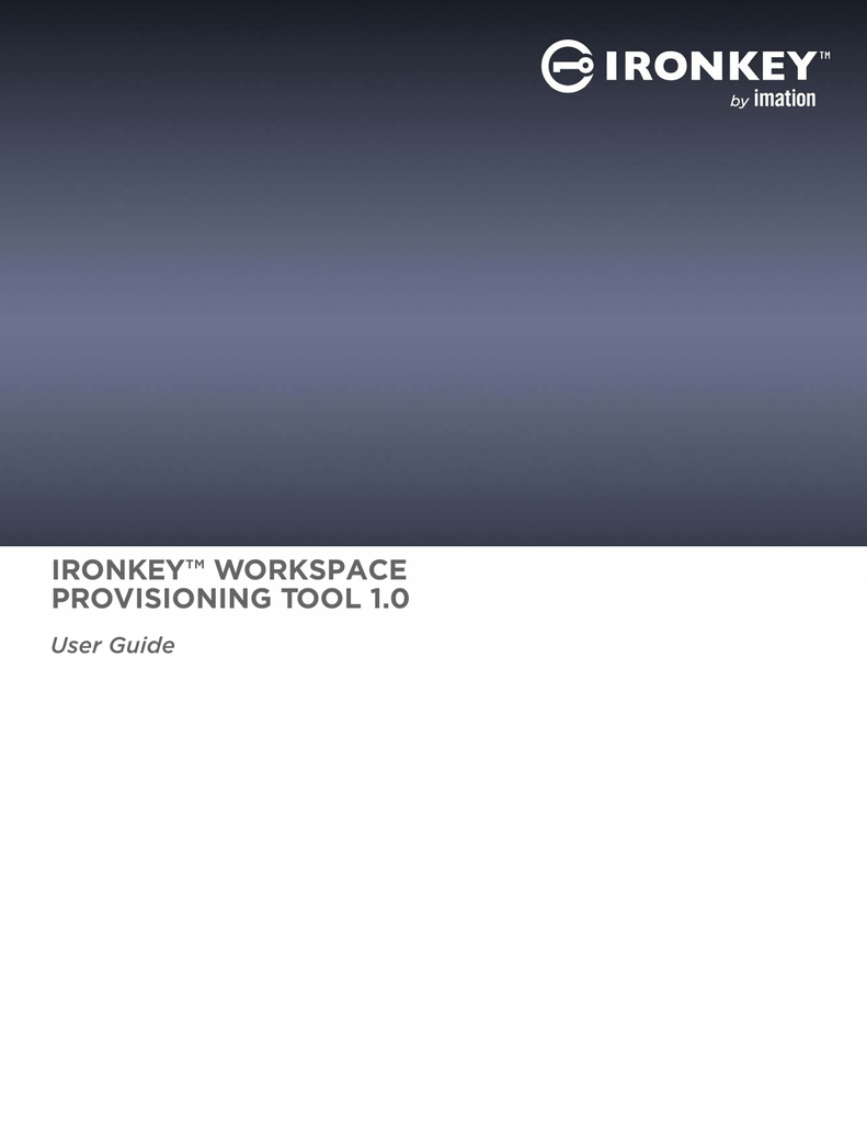 IronKey Workspace Provisioning Tool Manualzz