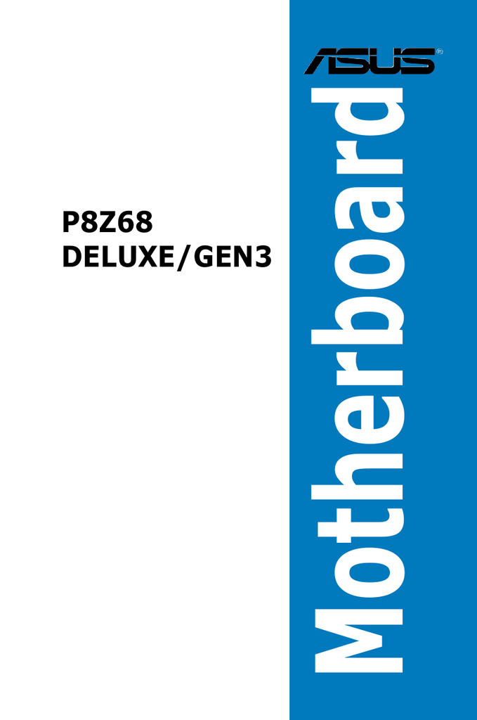 Drivers for Asus P8Z68 DELUXE/GEN3 JMB36X Asus P8Z68 DELUXE/GEN3 JMB36X Driver (2019)