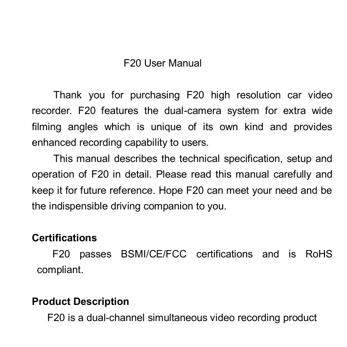 F20 User Manual Thank You For Purchasing F20 High Resolution Car.