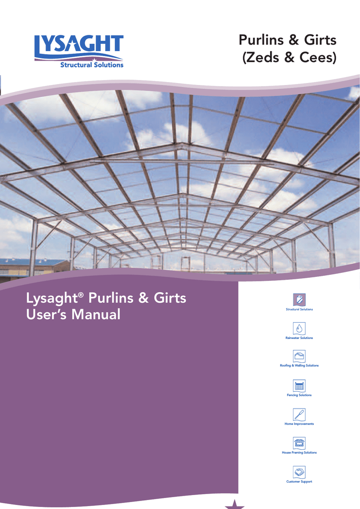 Lysaght® Purlins & Girts User's Manual Purlins & Girts (Zeds Lysaght® Purlins & Girts User's Manual Purlins & Girts (Zeds