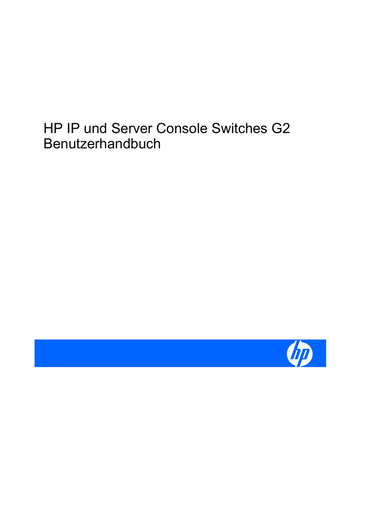 HP IP und Server Console Switches G2 Benutzerhandbuch Manualzz