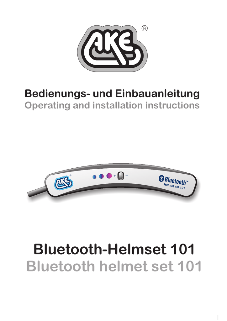 AKE Bluetooth helmet set 101 Operating and Installation Instructions