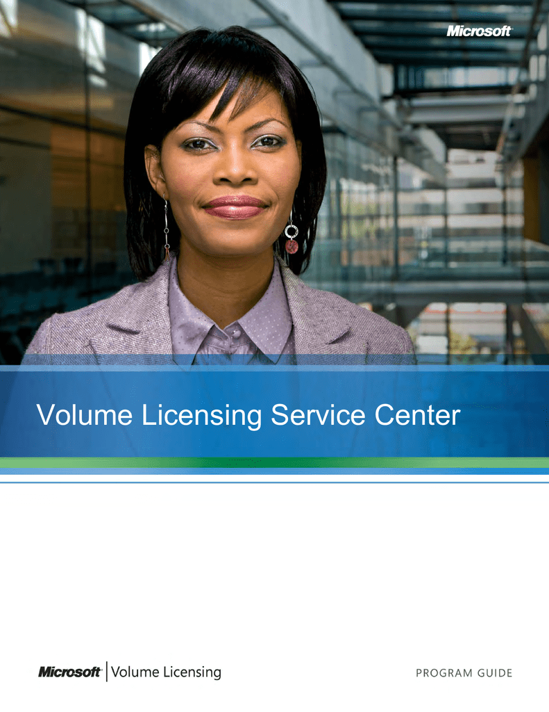 Microsoft volume licensing centre. Volume licensing. VLSC