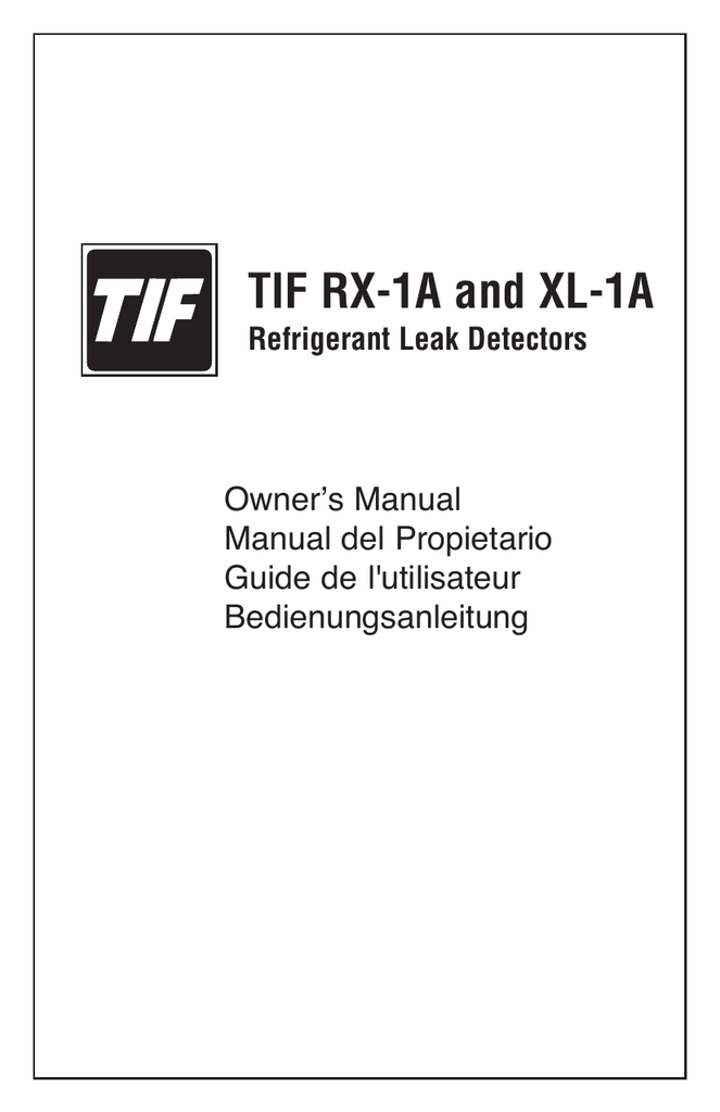 TIF RX1A and XL1A Refrigerant Leak Detectors Manualzz