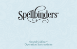 Spellbinders Grand Calibur Operation Instructions