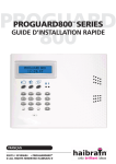 Guide d&rsquo;installation rapide syst&egrave;me d'alarme PROGUARD800 ProGuard800, d&eacute;tecteur de mouvement MS845, t&eacute;l&eacute;commande KR814, d&eacute;tecteur de porte/fen&ecirc;tre DS831