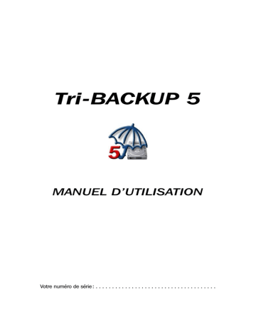Tri-Edre Tri-Backup 5 Manuel utilisateur | Manualzz