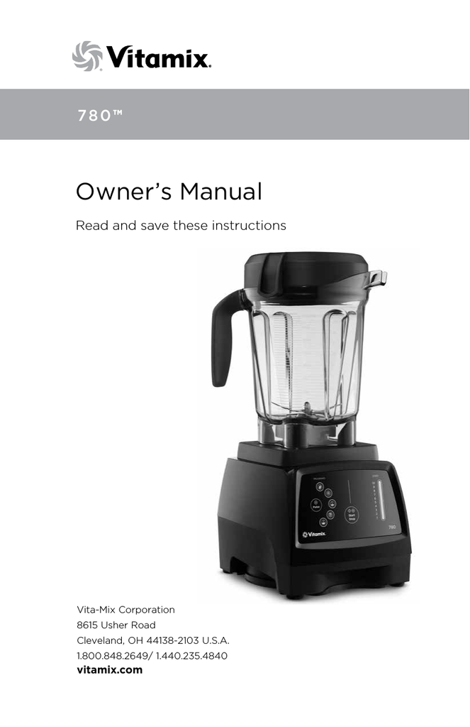 Vitamix Certified Reconditioned 780 Owner's Manual Manualzz