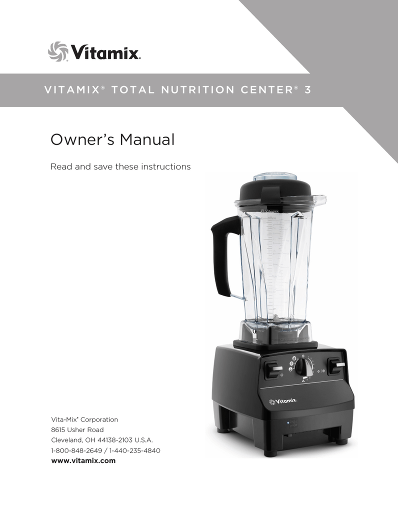 Vitamix TOTAL NUTRITION CENTER 3 Owner Manual Manualzz