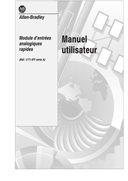 Manuel utilisateur Module d'entrées analogiques rapides Série A 1771-IFF