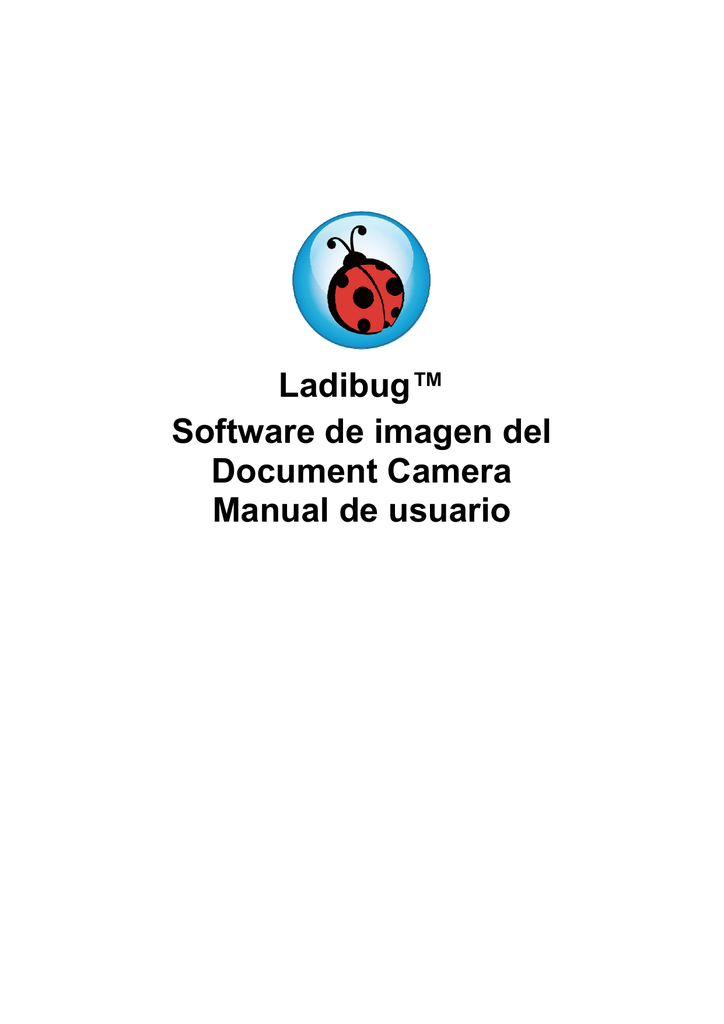 Ladibug™ Software de imagen del Document Camera Manualzz
