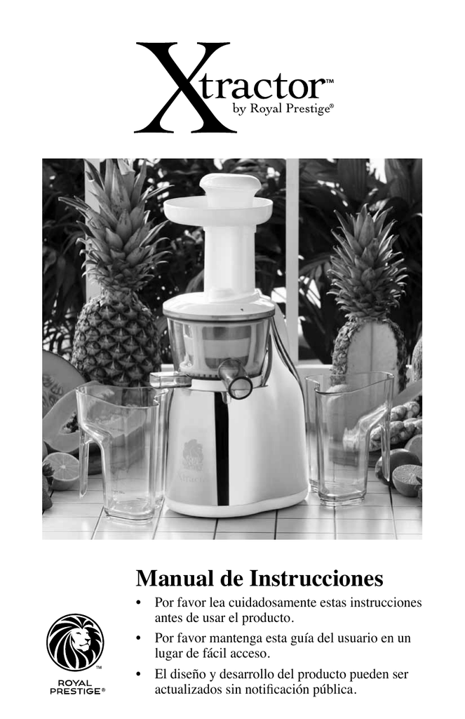 EXTRACTOR DE JUGOS ROYAL PRESTIGE USE \u0026 CARE MANUAL MANUAL DE CUIDADO Y USO  - PDF Descargar libre