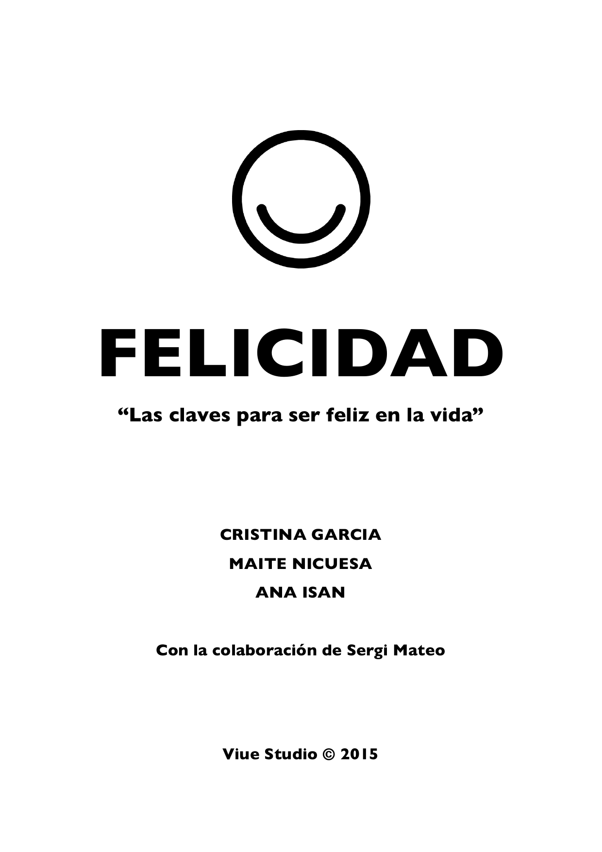 Las Claves Para Ser Feliz En La Vida Manualzz