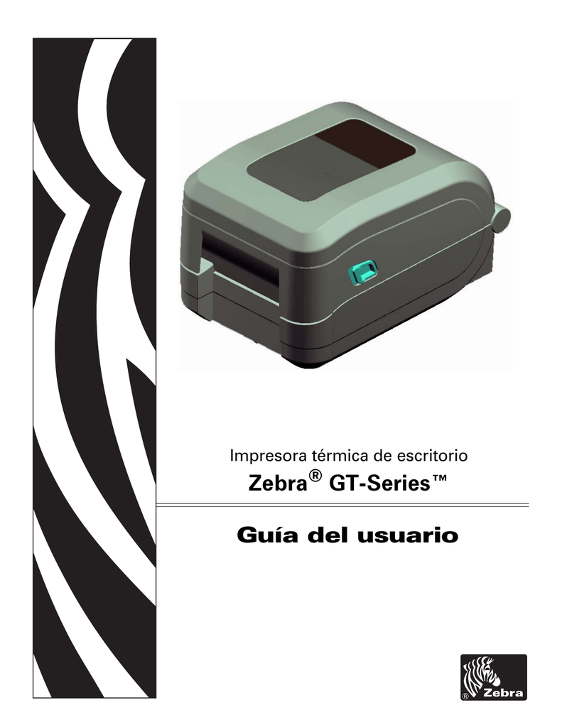 Guía del usuario Zebra GT-Series™ | Manualzz