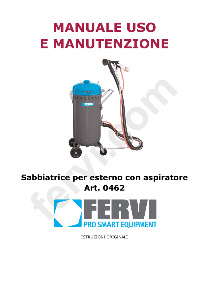 Sabbiatrice per esterno con aspiratore FERVI 0462