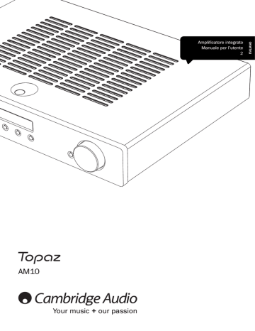 Cambridge Audio TOPAZ AM10 Manuale utente | Manualzz