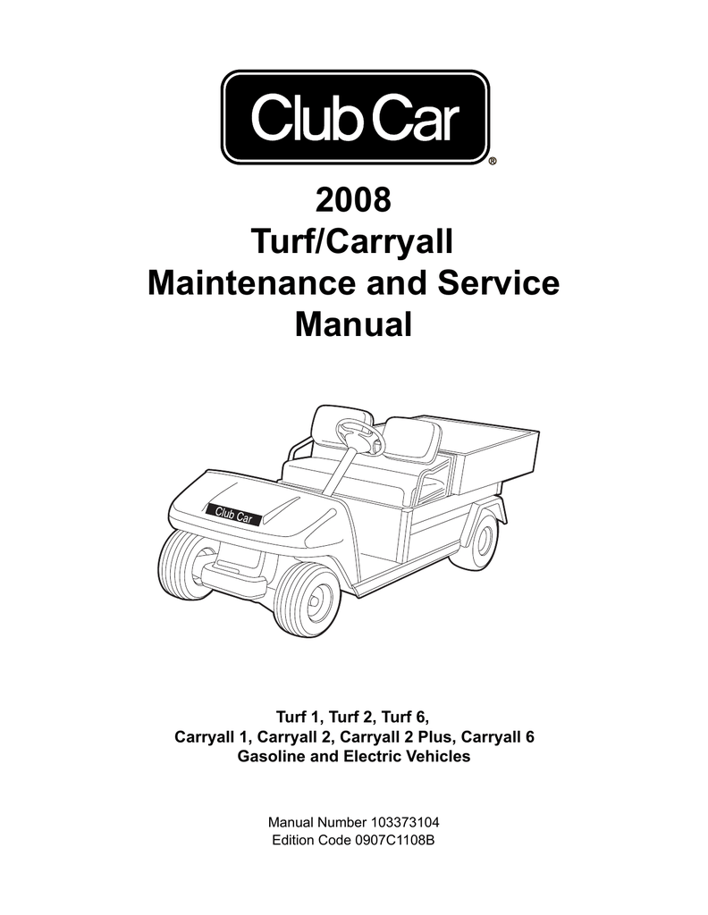 2008 Turf/Carryall Maintenance and Service Manual | manualzz.com. Ultimate Club  Car ...