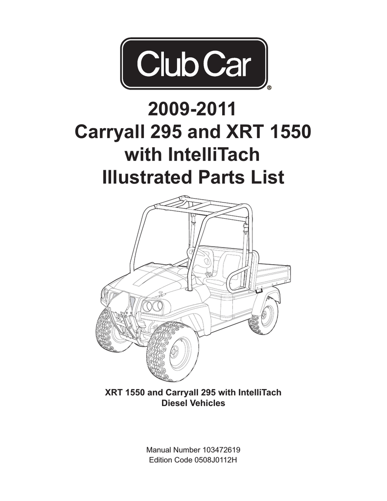 2009-2011 Carryall 295 and XRT 1550 with IntelliTach | Manualzz