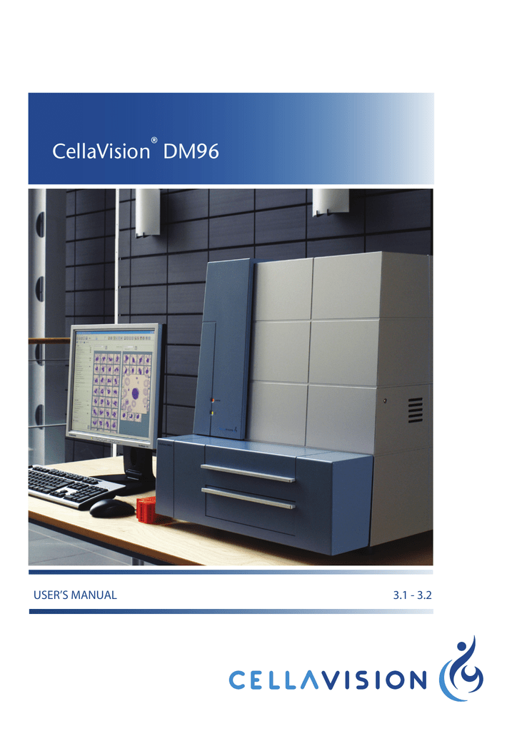 CellaVision® DM96 User`s Manual 3.13.2 Manualzz