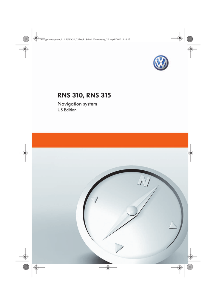 VW RNS 310 RNS 315 Betriebsanleitung 2010 für  Navigationssystem Handbuch RN 