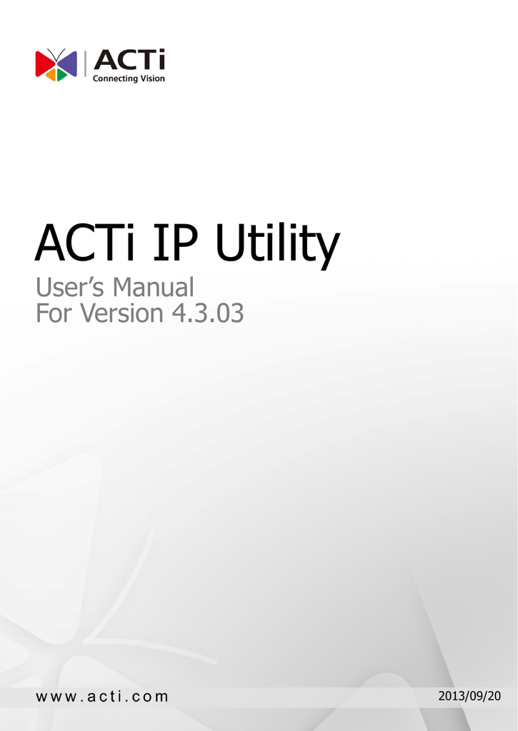 Acti Ip Utility V4 3 03 User Manual Manualzz