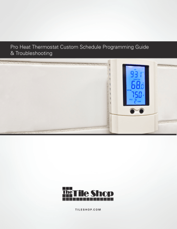 Pro Heat Thermostat Custom Schedule, Warm Tiles Thermostat Troubleshooting
