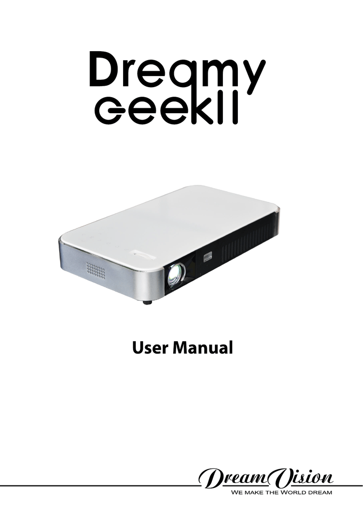 Dream Vision Dreamy Geek II Projector User Manual Manualzz