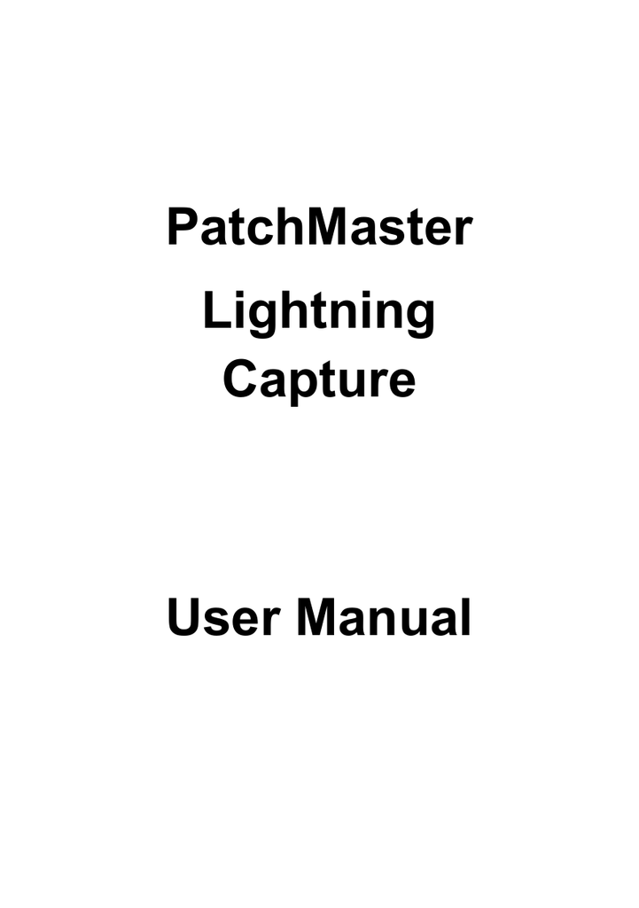 PatchMaster Lightning Capture User Manual | Manualzz