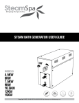 Steam Bath Generator 4.5KW, 6KW, 7.5KW, 9KW, 10.5KW, 12KW, 15KW User Guide
