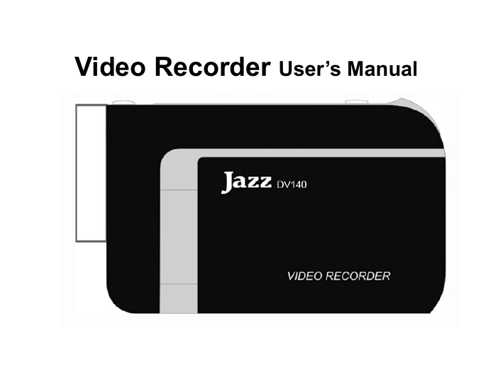 jazz x4 video recorder with camera