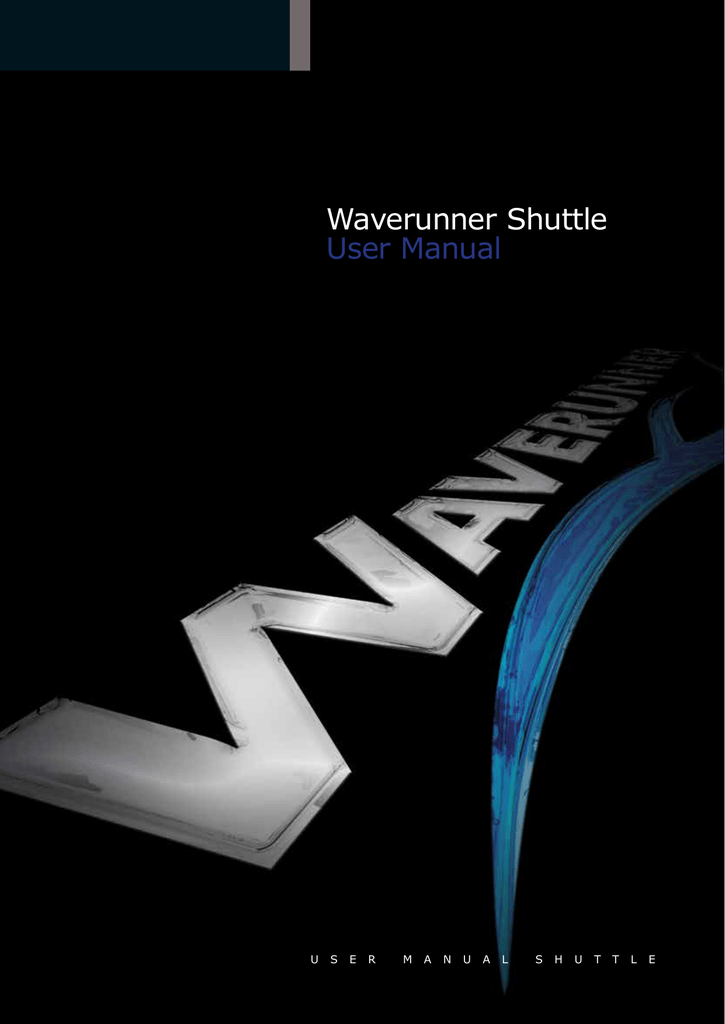 Die erste tiefere Start Smart Halterung WAVERUNNER Shuttle 