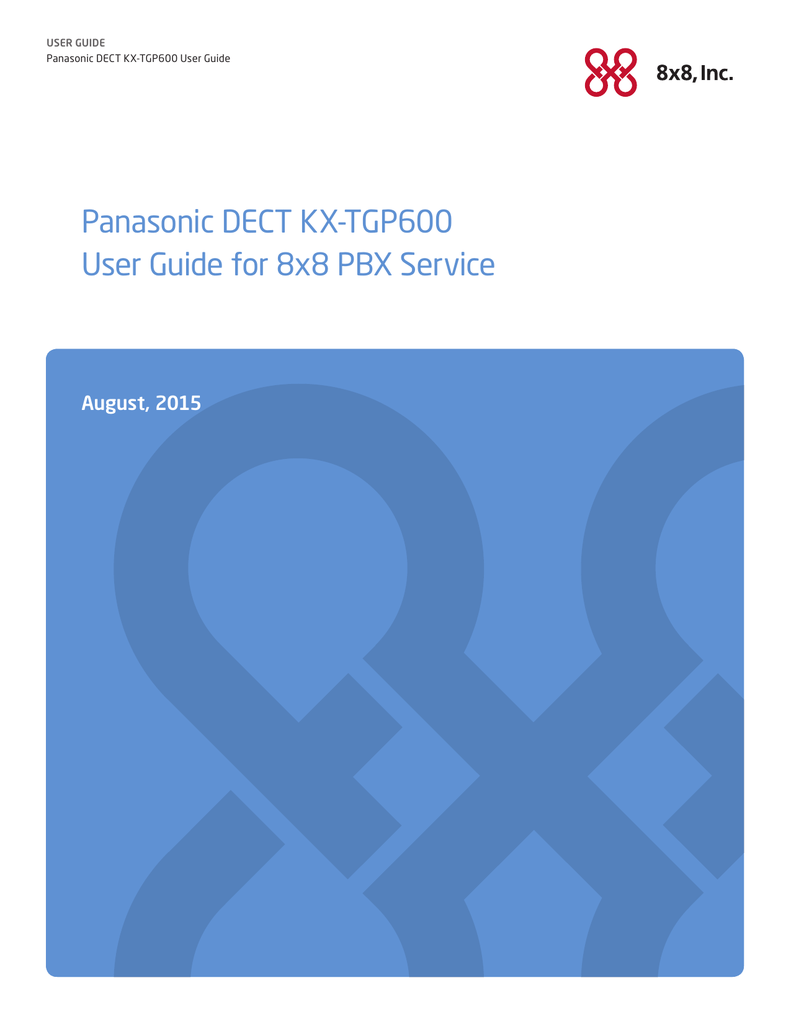 Panasonic DECT KX-TGP600 User Guide for 8x8 PBX Service | Manualzz