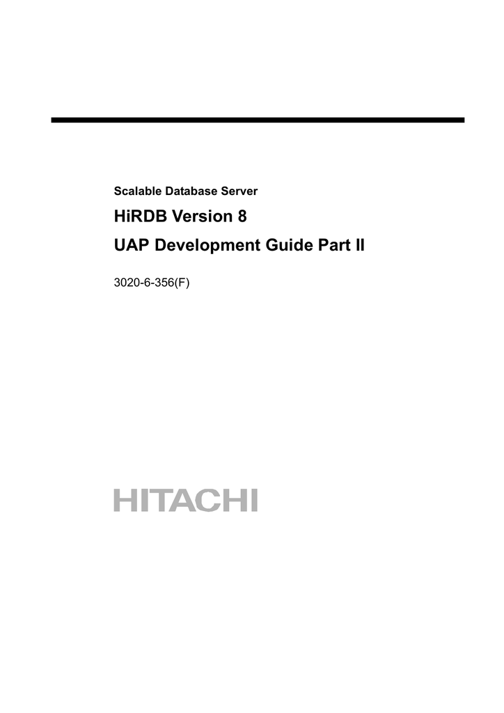 Hirdb Version 8 Uap Development Guide Part Ii Scalable Database Server 30 6 356 F Manualzz