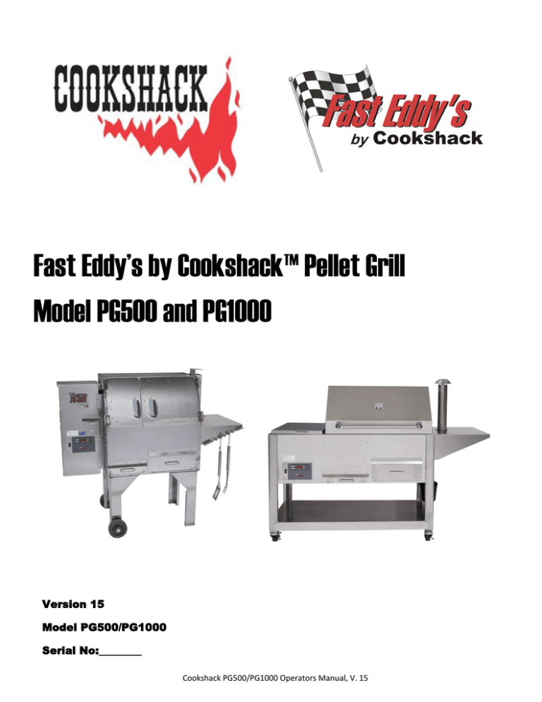 Fast Eddy’s by Cookshack™ Pellet Grill Model PG500 and PG1000 Version