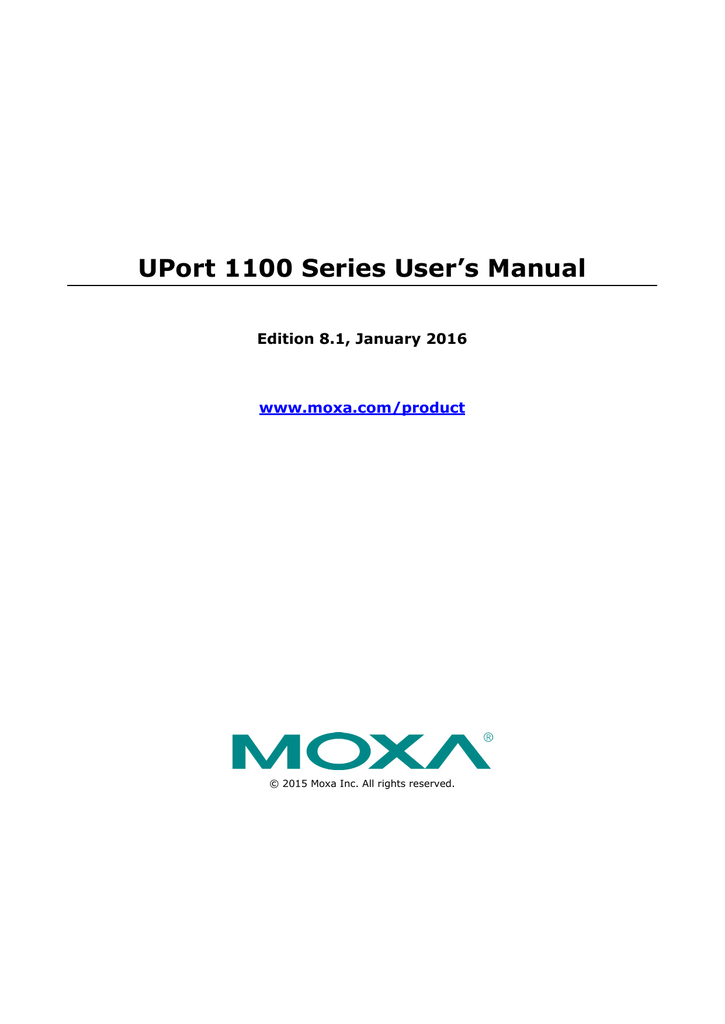 UPORT 1100 Series. User s manual. Moxa v2426a-c2 (+w7e). Moxa 8410.