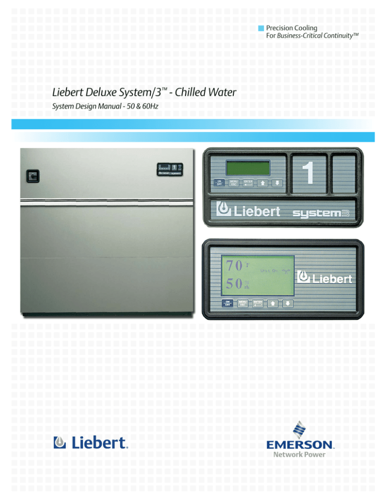 Liebert Deluxe System/3™ Chilled Water System Design Manual Manualzz