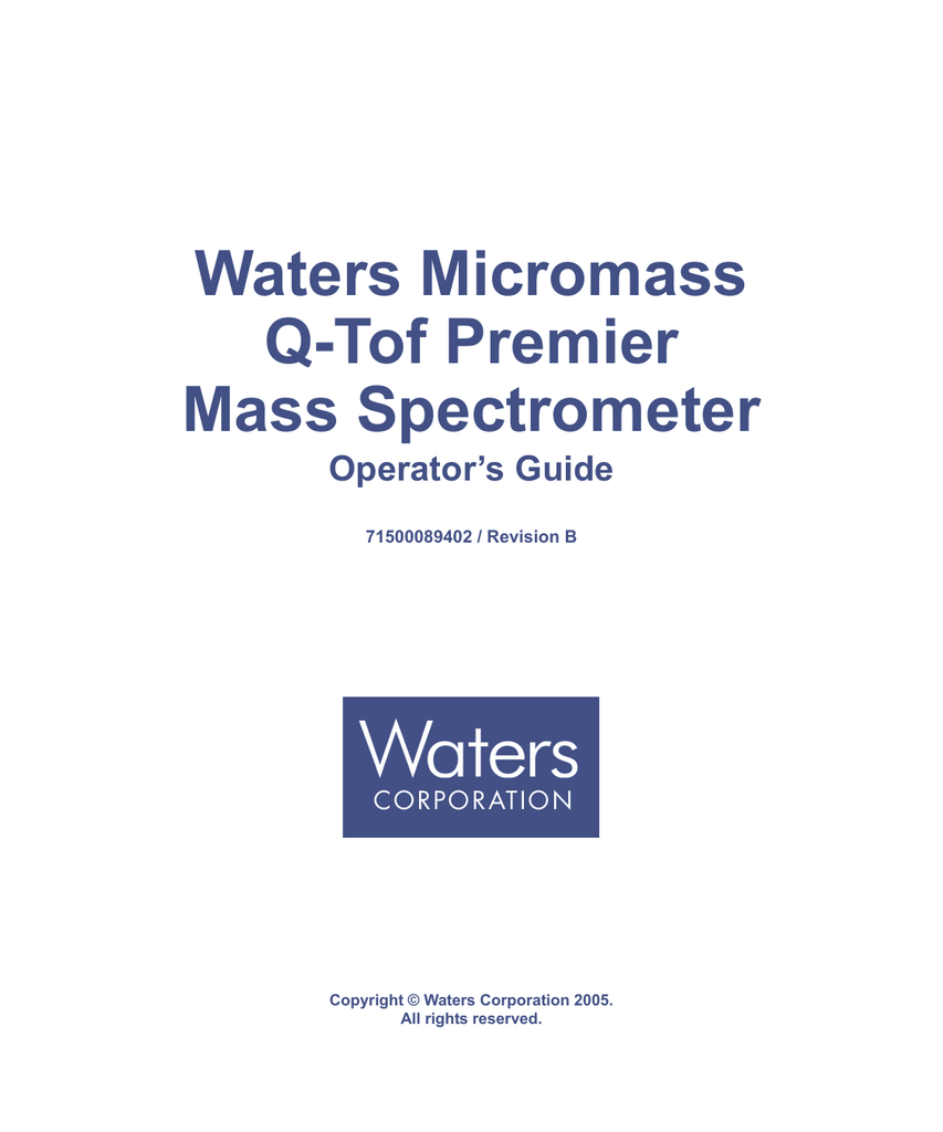 Waters Micromass Q Tof Premier Mass Spectrometer Operators Guide