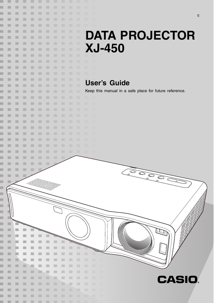 Projector user manual. User Guide проектор. Xj450. Casio user Guide. Проектор Casio XJ-a130 схема