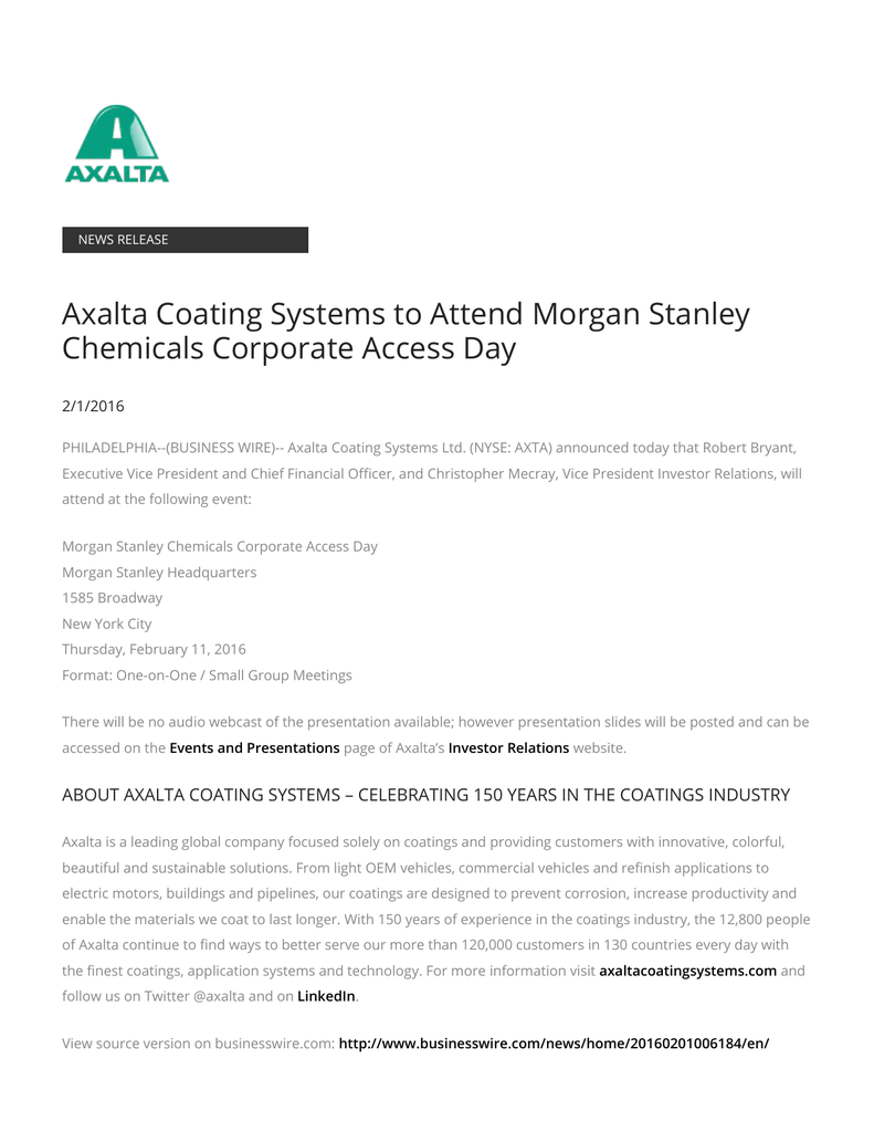 Morgan Stanley Investor Relations >> Axalta Coating Systems To Attend Morgan Stanley Chemicals Morgan Stanley Investor Relations >> Axalta Coating Systems To Attend Morgan Stanley Chemicals