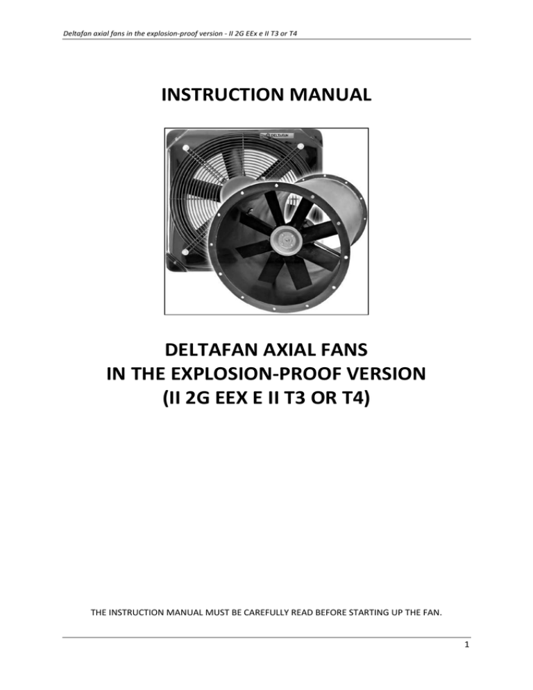 INSTRUCTION MANUAL DELTAFAN AXIAL FANS IN THE EXPLOSION-PROOF VERSION ...