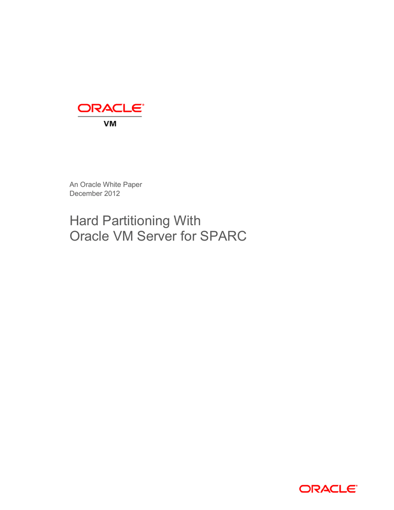 Hard Partitioning With Oracle Vm Server For Sparc Manualzz