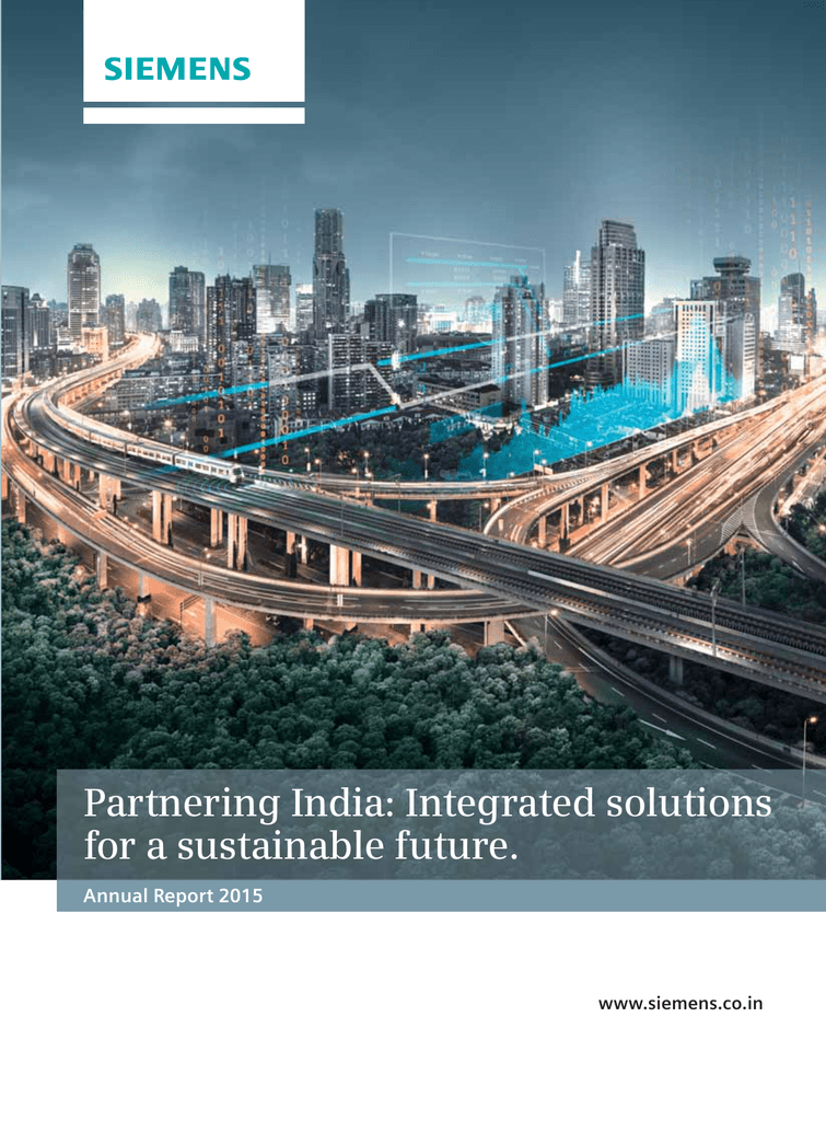 Partnering India Integrated Solutions For A Sustainable Future Annual Report 15 Www Siemens Co In Manualzz