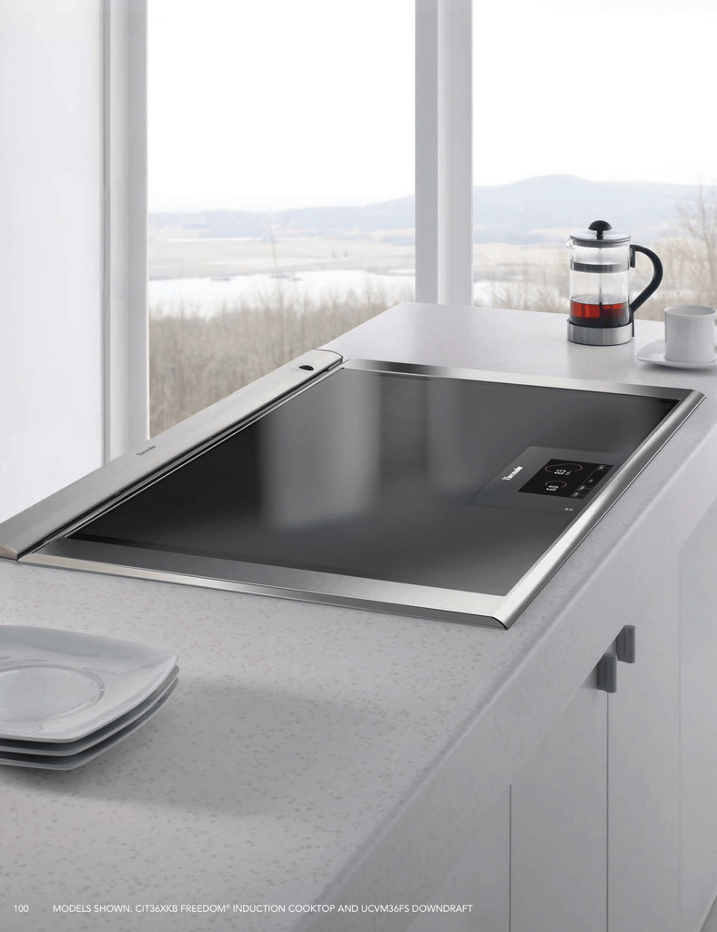 100 Models Shown Cit36xkb Freedom Induction Cooktop And Ucvm36fs