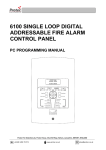 Protec 6100 SINGLE LOOP DIGITAL ADDRESSABLE FIRE ALARM PC PROGRAMMING MANUAL