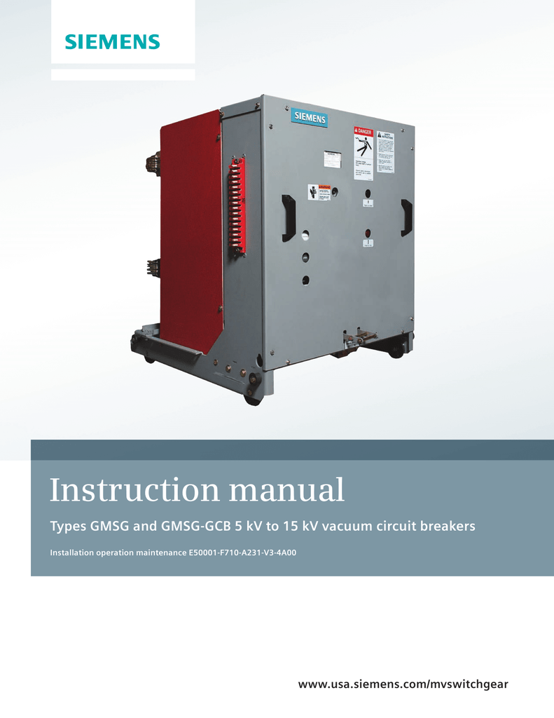 Types GMSG and GMSG-GCB 5 kV to 15 kV vacuum circuit breaker instruction manual (E50001-F710-A231-V2 | manualzz.com