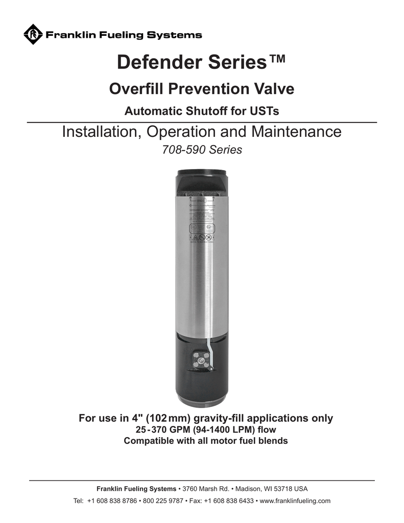 Defender Series Overfill Prevention Valve Installation, Operation